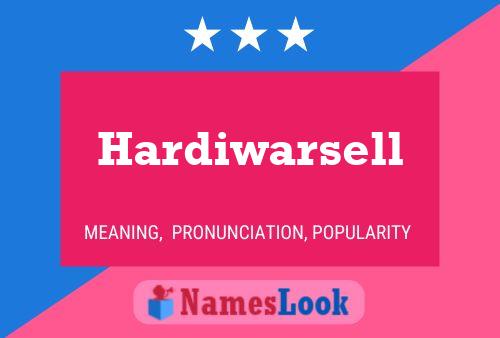 Hardiwarsell 名字海报