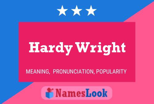 Hardy Wright 名字海报