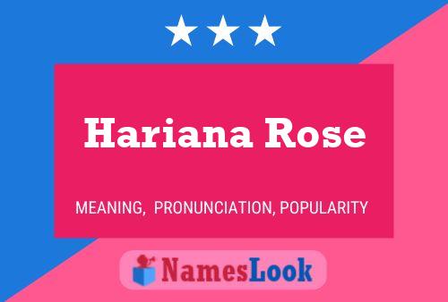 Hariana Rose 名字海报