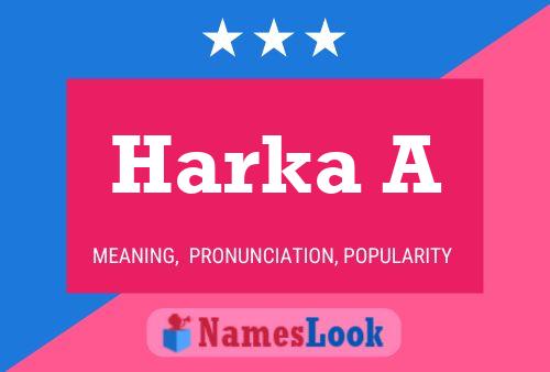 Harka A 名字海报