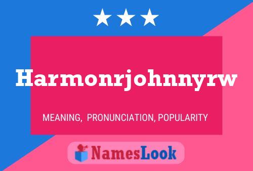 Harmonrjohnnyrw 名字海报