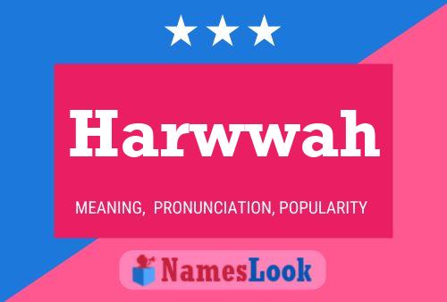 Harwwah 名字海报