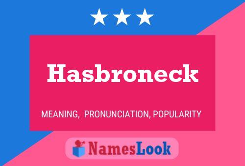 Hasbroneck 名字海报