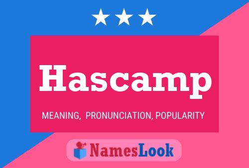 Hascamp 名字海报