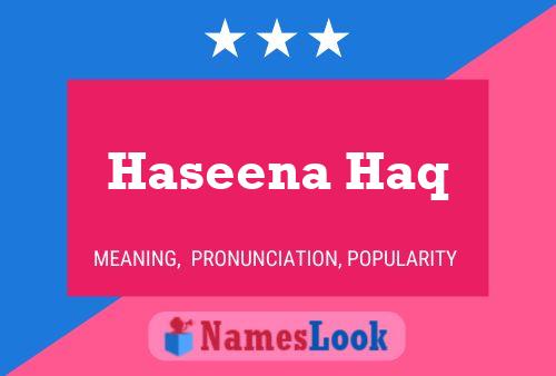 Haseena Haq 名字海报