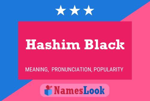 Hashim Black 名字海报