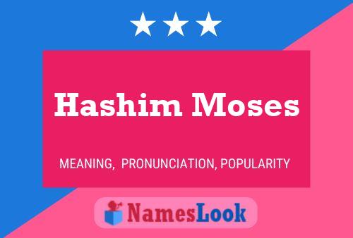 Hashim Moses 名字海报