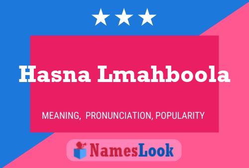 Hasna Lmahboola 名字海报