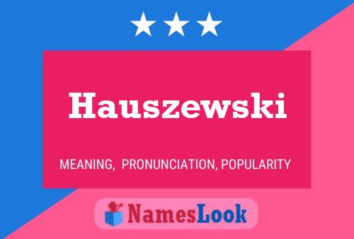 Hauszewski 名字海报