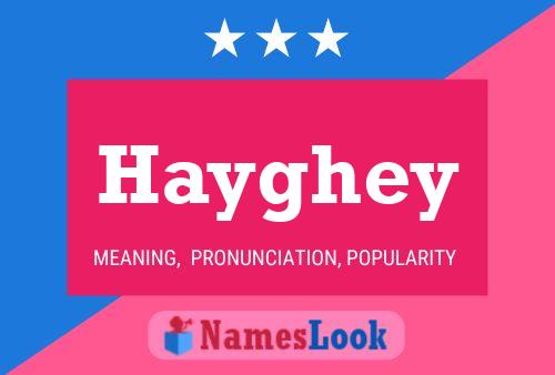 Hayghey 名字海报