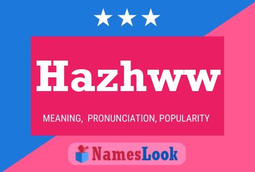 Hazhww 名字海报