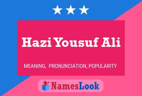 Hazi Yousuf Ali 名字海报