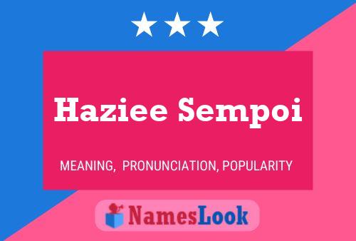 Haziee Sempoi 名字海报