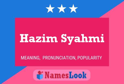 Hazim Syahmi 名字海报