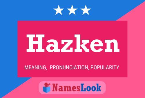 Hazken 名字海报