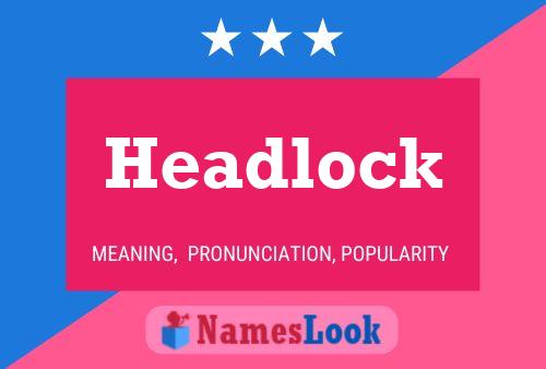 Headlock 名字海报