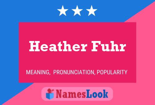 Heather Fuhr 名字海报