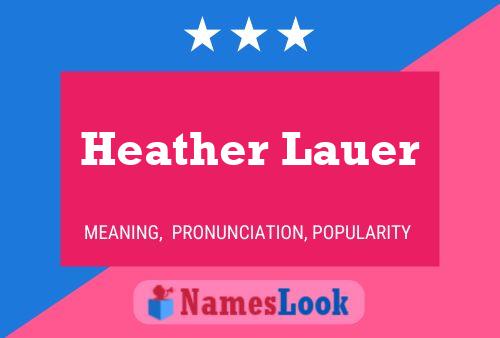 Heather Lauer 名字海报