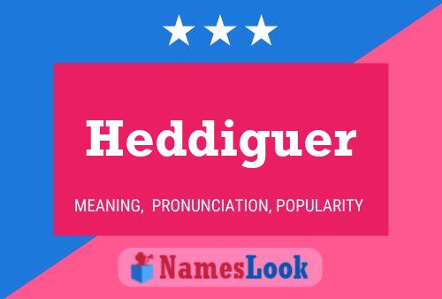 Heddiguer 名字海报