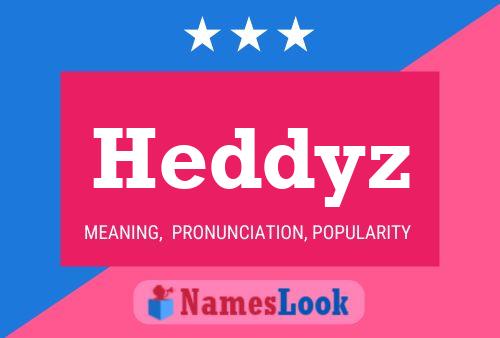 Heddyz 名字海报