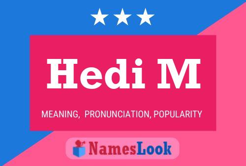 Hedi M 名字海报