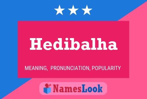 Hedibalha 名字海报