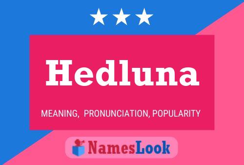 Hedluna 名字海报