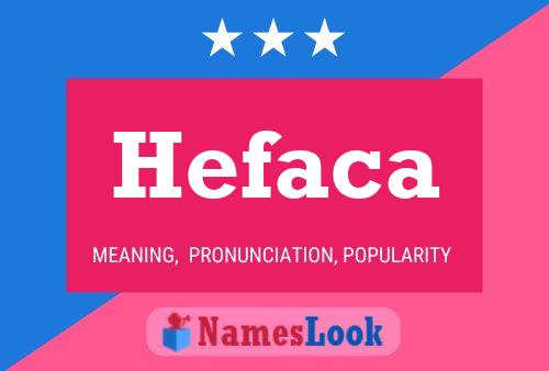 Hefaca 名字海报