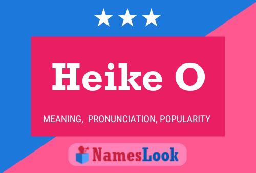 Heike O 名字海报