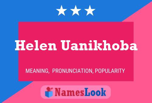 Helen Uanikhoba 名字海报