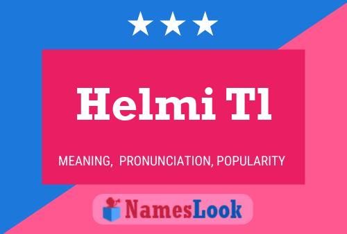 Helmi Tl 名字海报