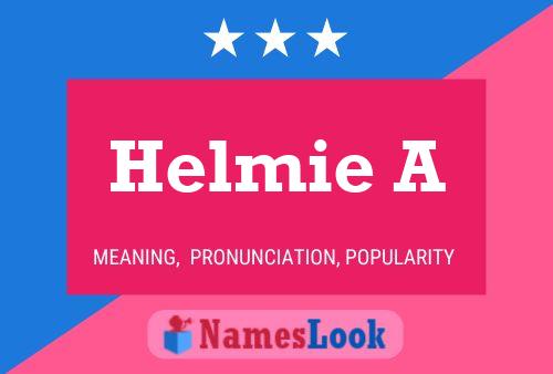 Helmie A 名字海报