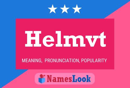 Helmvt 名字海报