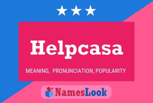 Helpcasa 名字海报