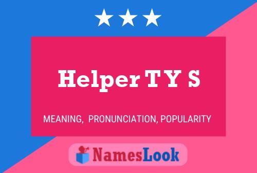 Helper T Y S 名字海报