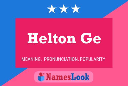 Helton Ge 名字海报