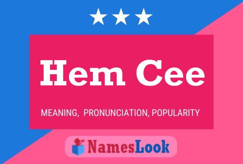 Hem Cee 名字海报