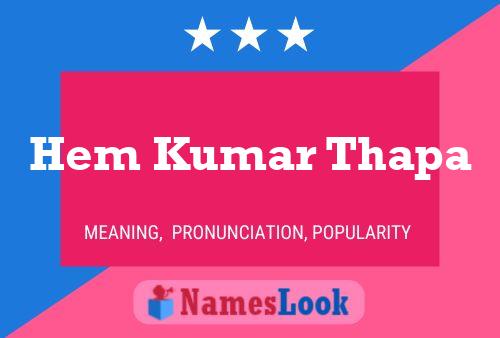 Hem Kumar Thapa 名字海报