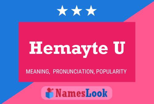 Hemayte U 名字海报