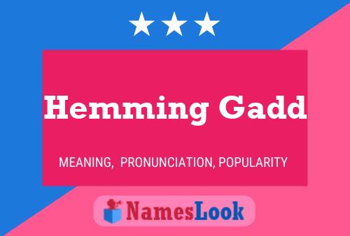 Hemming Gadd 名字海报