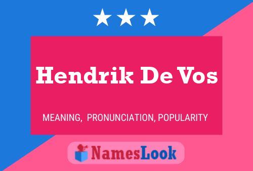 Hendrik De Vos 名字海报