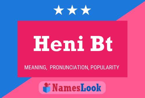 Heni Bt 名字海报