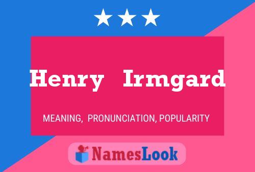 Henry   Irmgard 名字海报