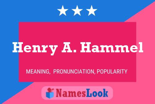 Henry A. Hammel 名字海报