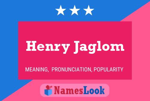 Henry Jaglom 名字海报