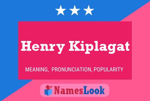 Henry Kiplagat 名字海报