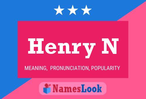 Henry N 名字海报