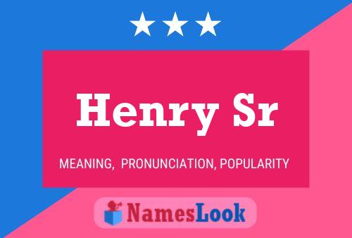 Henry Sr 名字海报