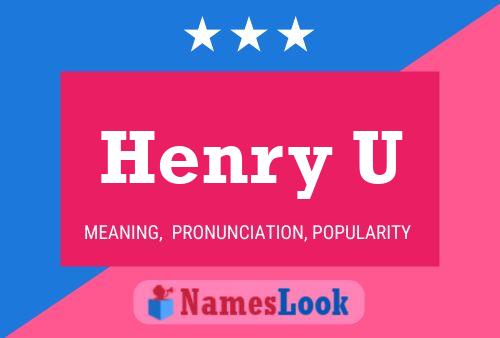 Henry U 名字海报