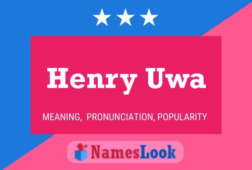 Henry Uwa 名字海报